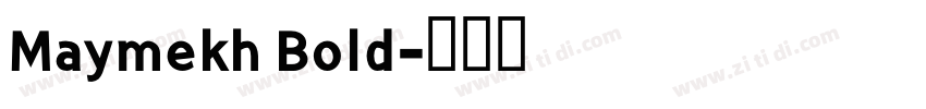 Maymekh Bold字体转换